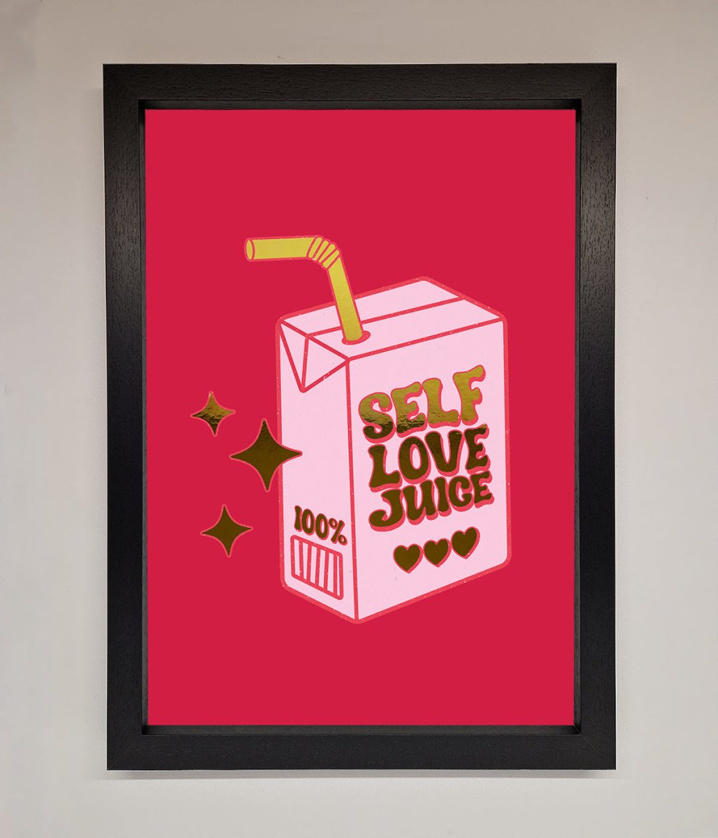Self Love Juice Framed Foil Print