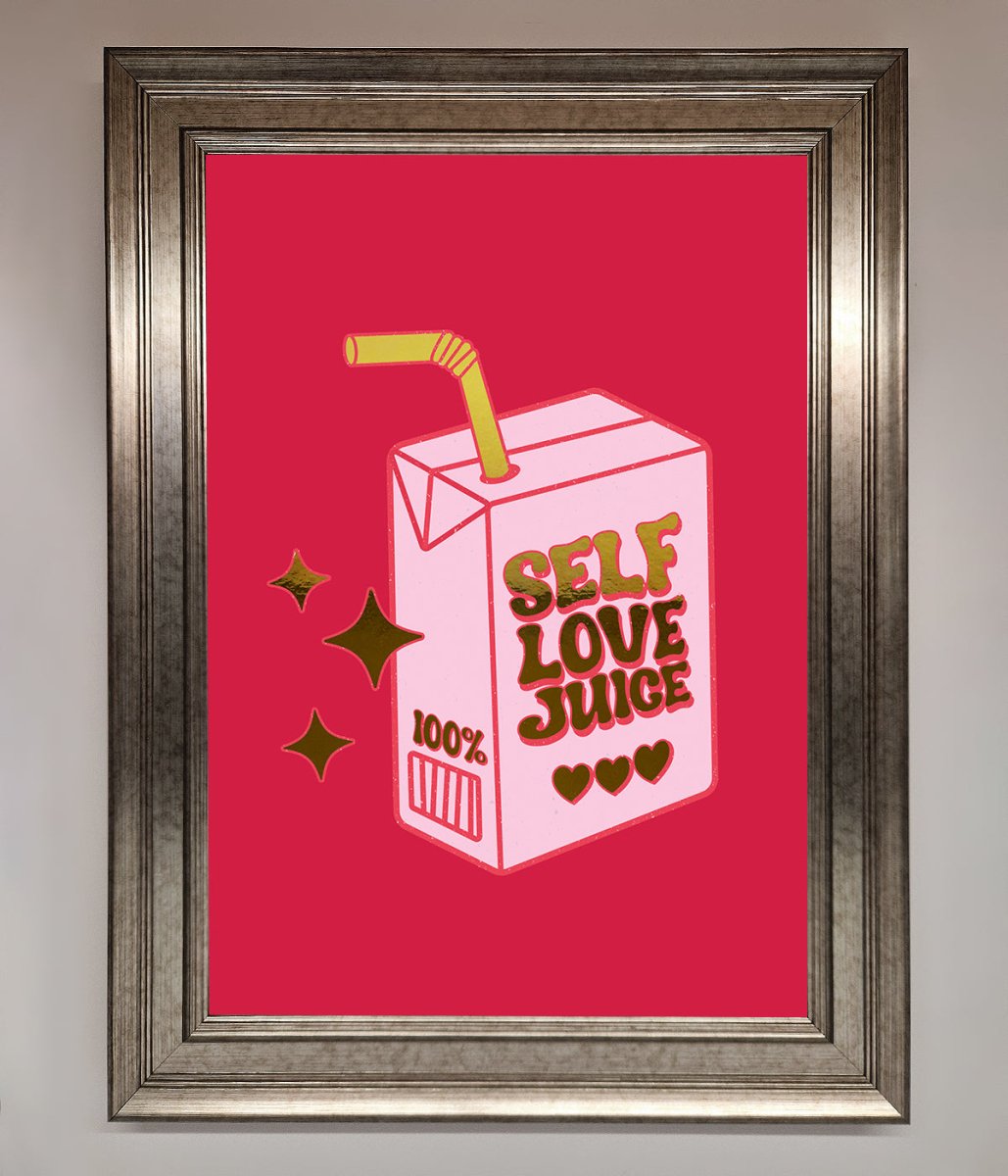 Self Love Juice Framed Foil Print