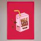 Self Love Juice Framed Foil Print