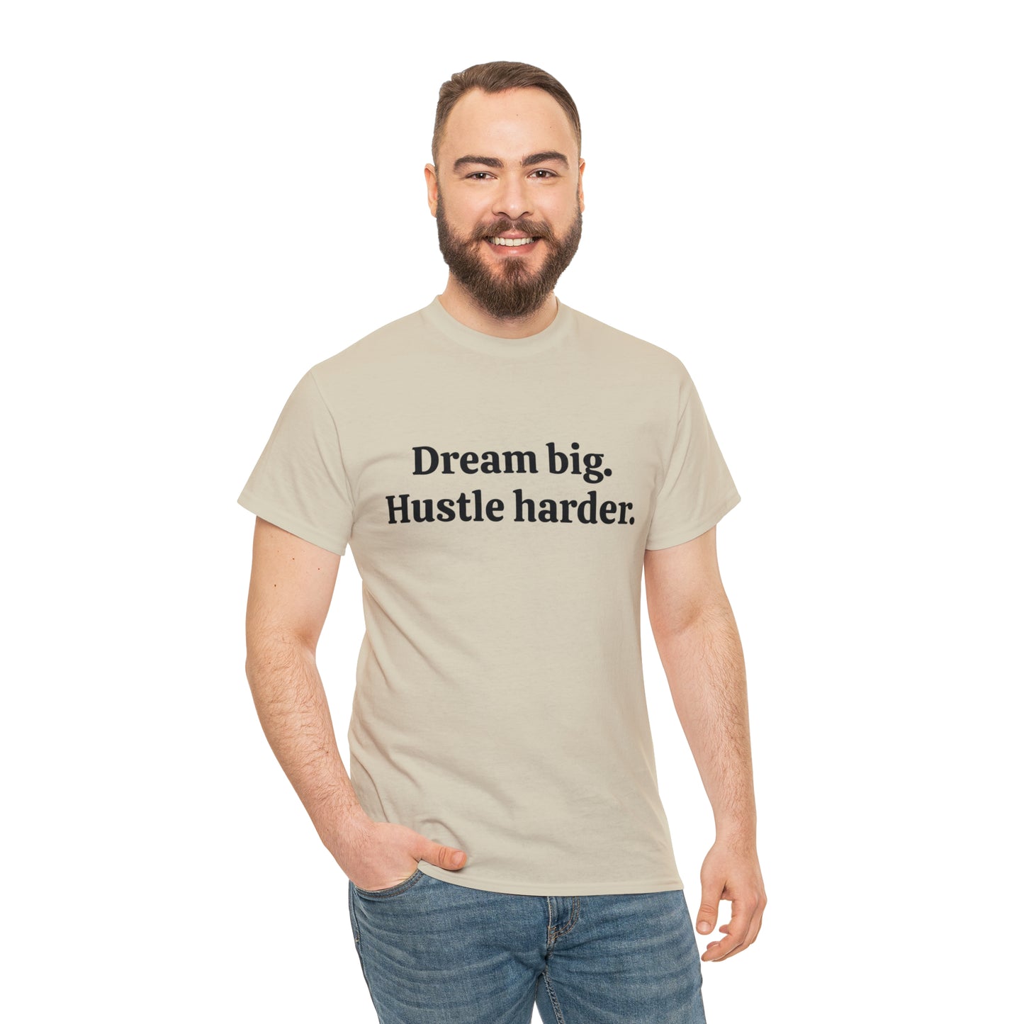 Dream Big, Hustle Harder Cotton T-Shirt