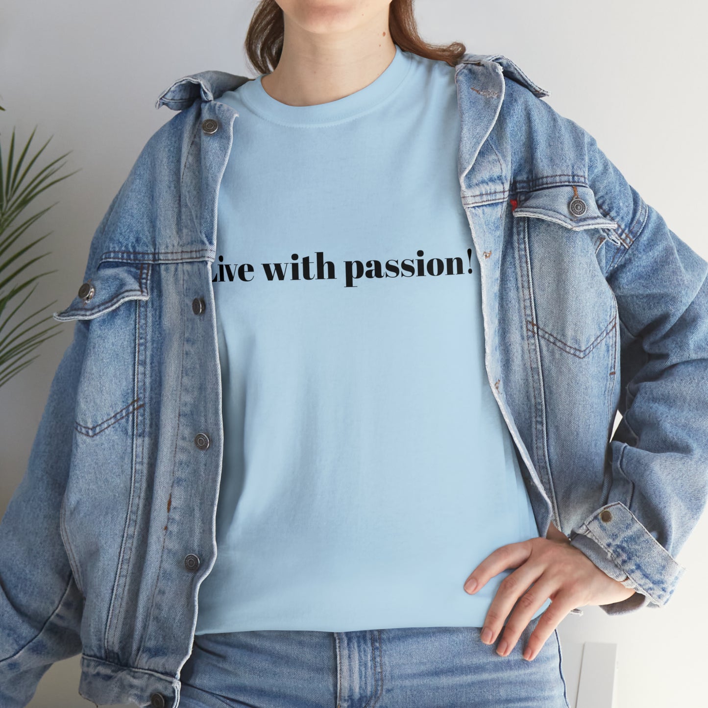 Live With Passion! Cotton T-Shirt