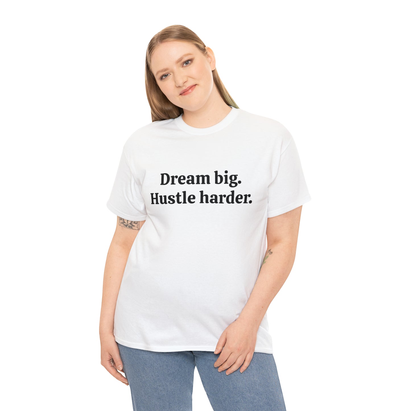 Dream Big, Hustle Harder Cotton T-Shirt