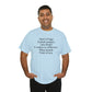 Start a Huge Foolish Project, Like Noah! Unisex Cotton T-Shirt