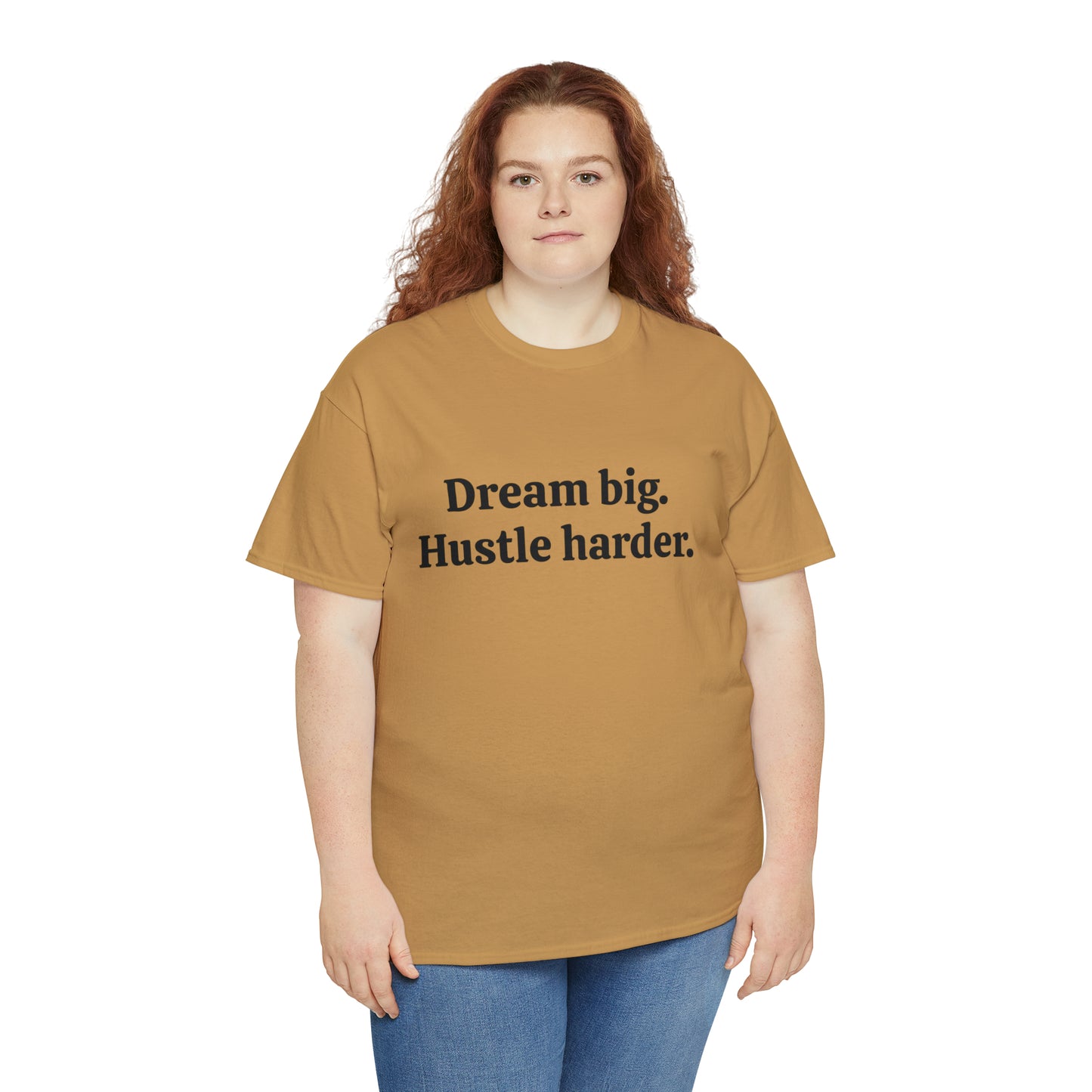 Dream Big, Hustle Harder Cotton T-Shirt