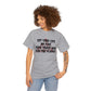 Set Your Life on Fire, Seek Those Who Fan the Flames! T-Shirt