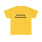 Dream Big, Hustle Harder, Cotton T-Shirt