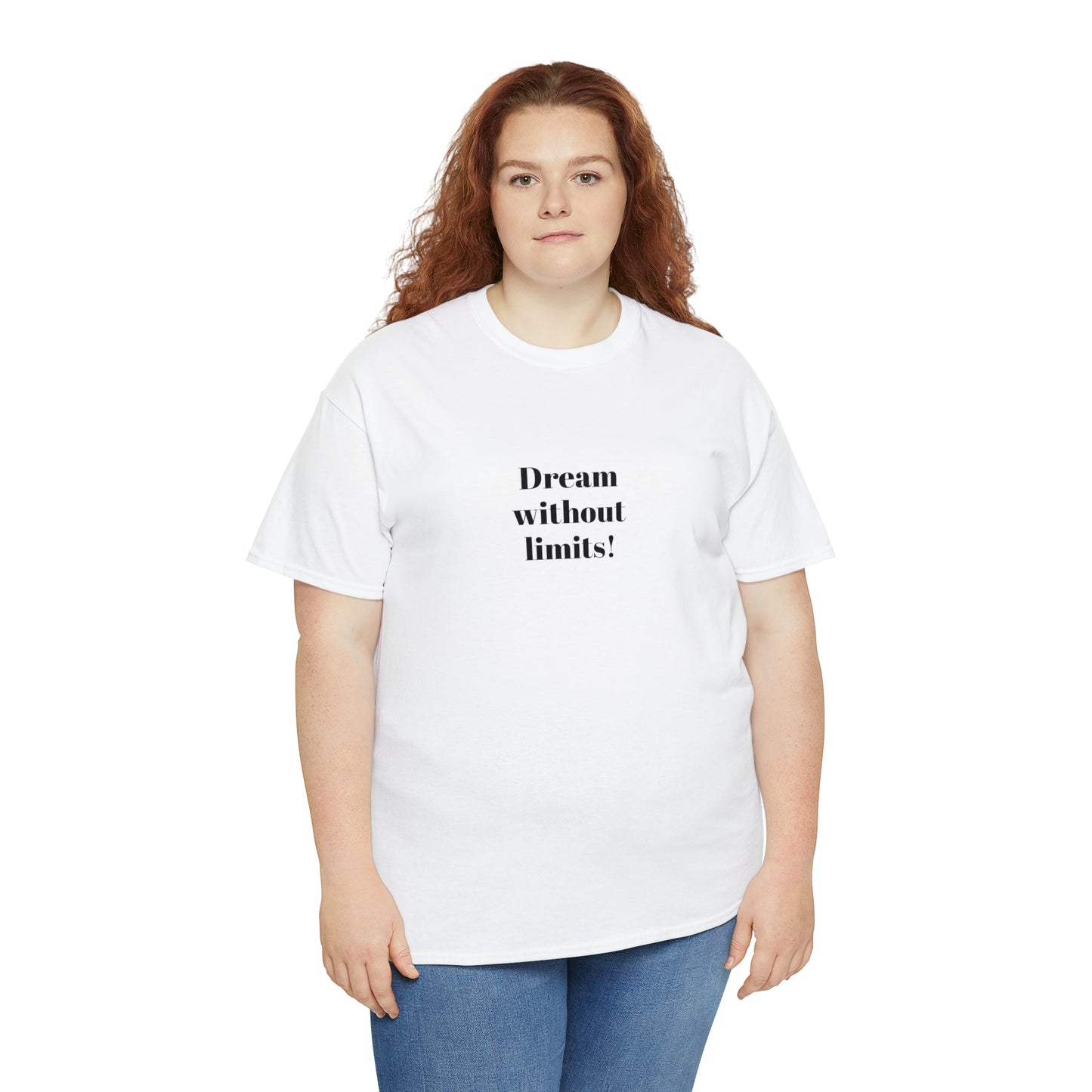 Dream Without Limits! Cotton T-Shirt