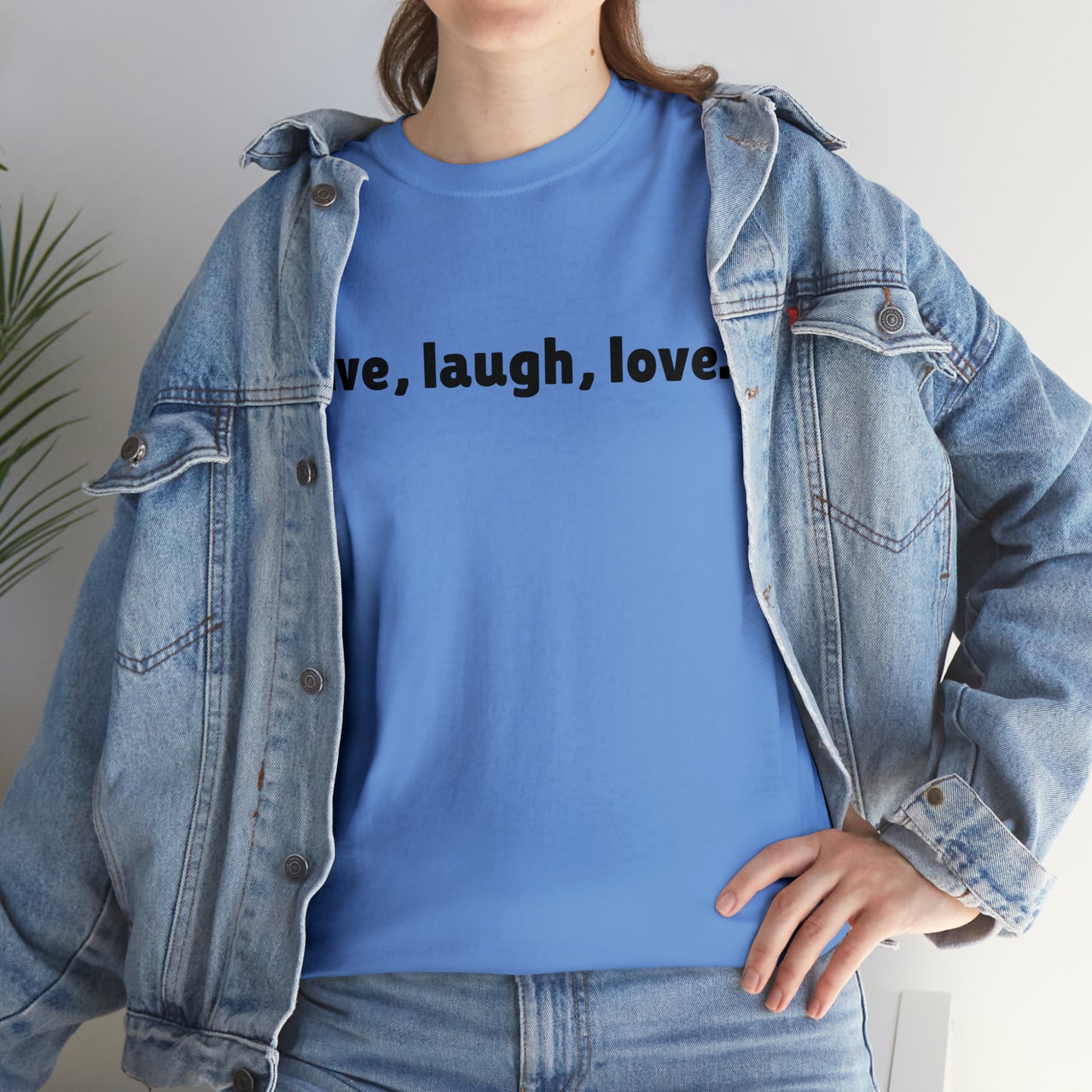 Live, Laugh, Love Cotton T-Shirt