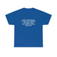 Just Remember.... If We Get Caught! Funny T-Shirt