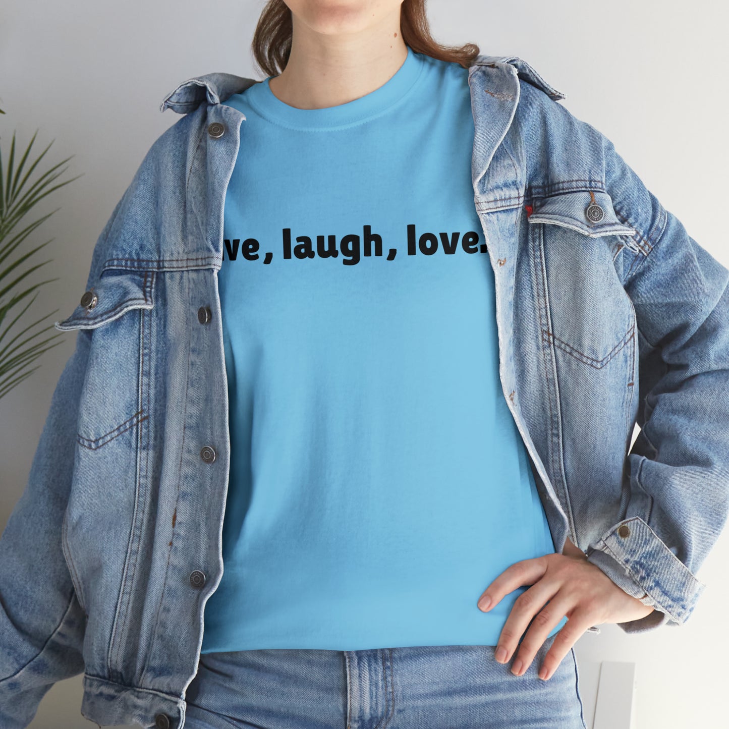 Live, Laugh, Love Cotton T-Shirt