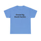 Dream Big, Hustle Harder, Cotton T-Shirt