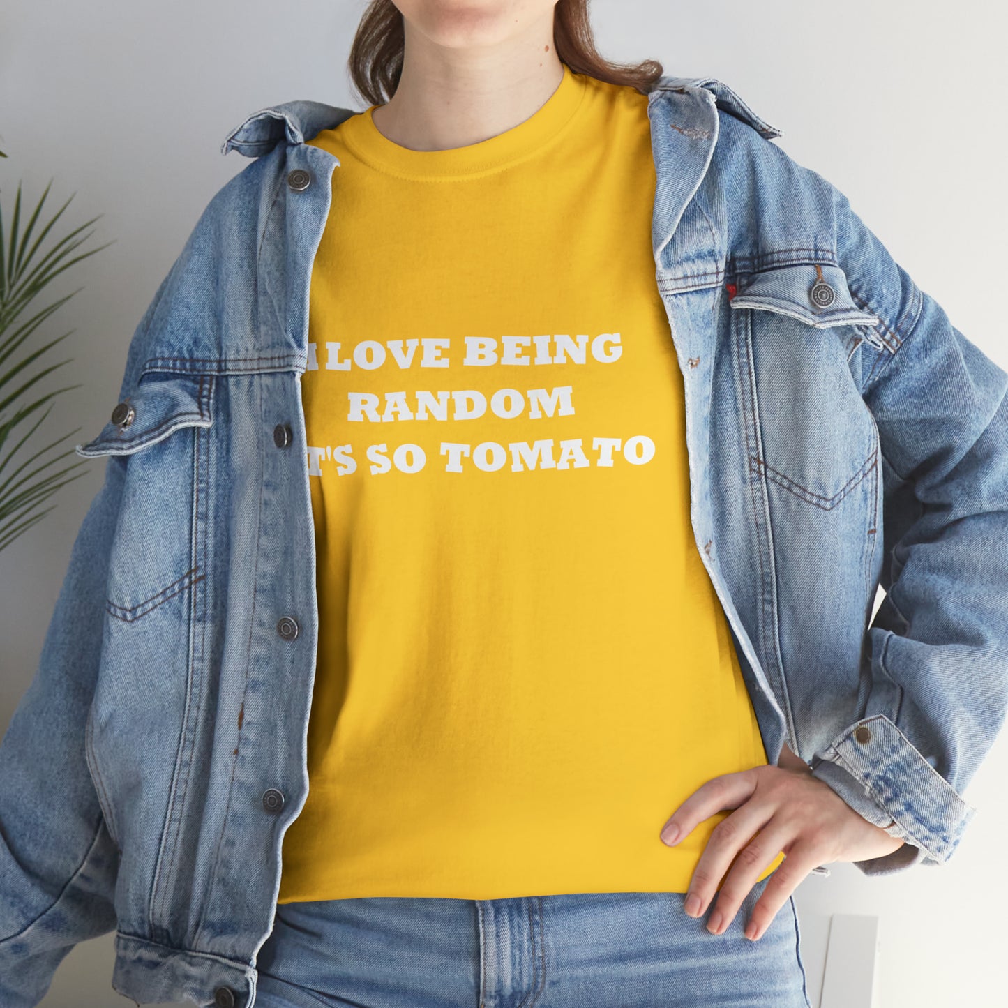 Funny Random T-Shirt: 'I Love Being Random, It's So Tomato'