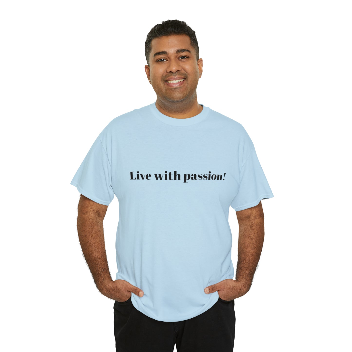 Live With Passion! Cotton T-Shirt