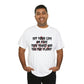Set Your Life on Fire, Seek Those Who Fan the Flames! T-Shirt