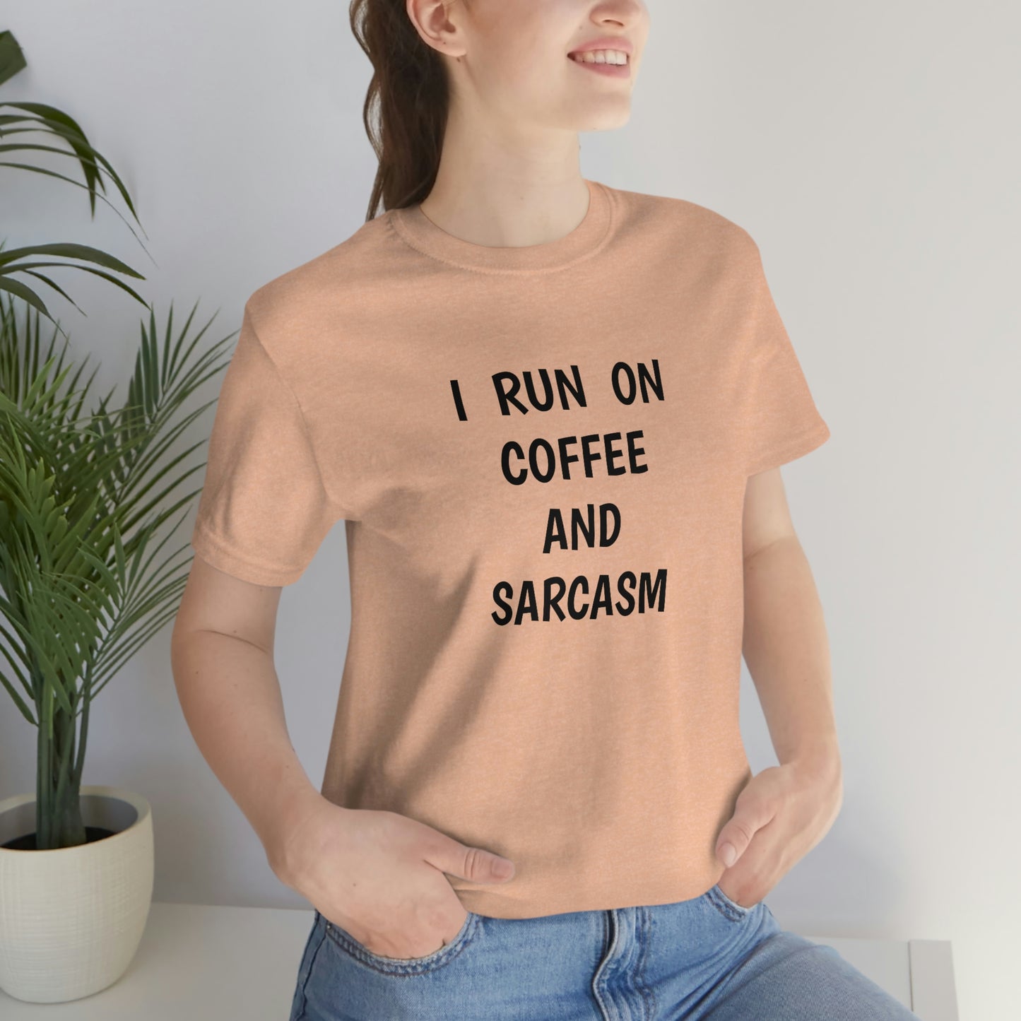 I Run on Coffee and Sarcasm T-Shirt