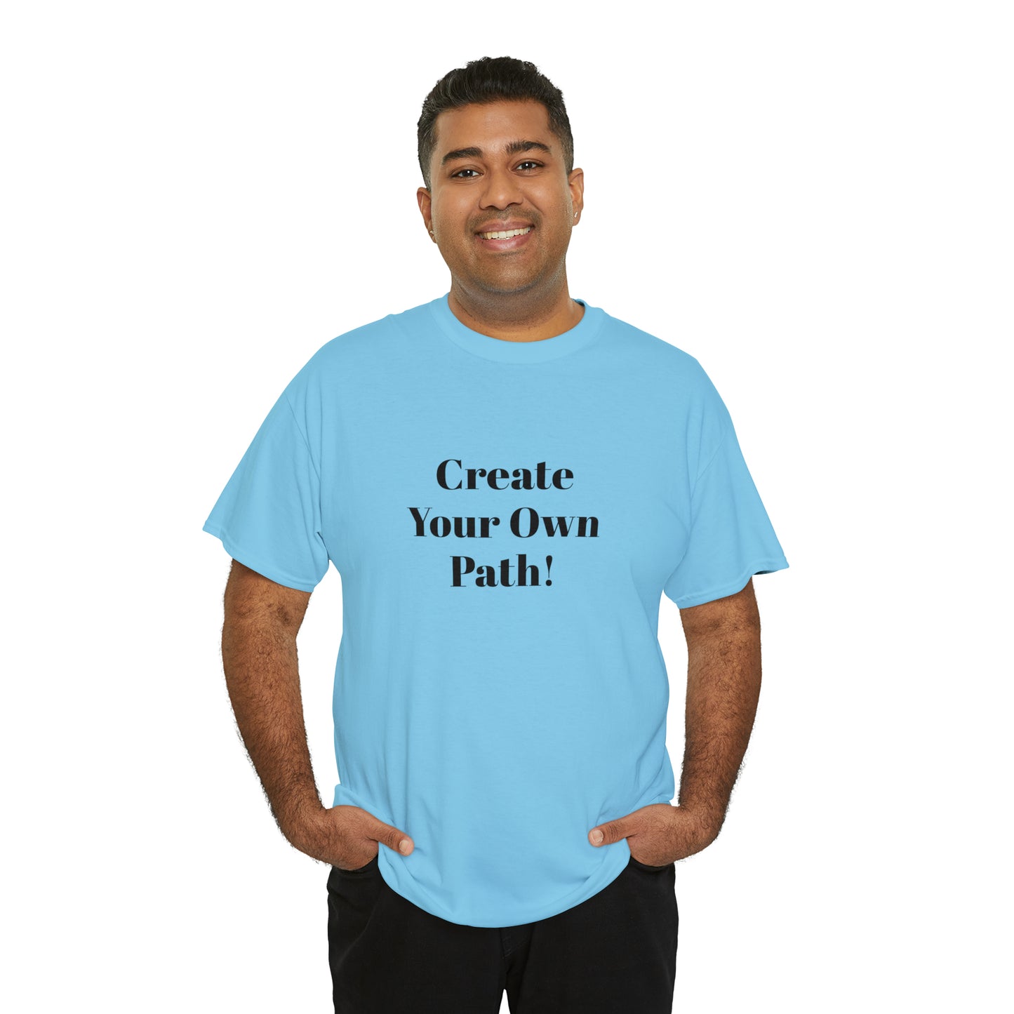 Create Your Own Path T-Shirt