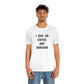 I Run on Coffee and Sarcasm, T-Shirt