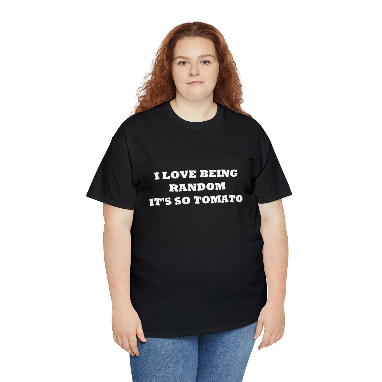 Funny Random T-Shirt: 'I Love Being Random, It's So Tomato'