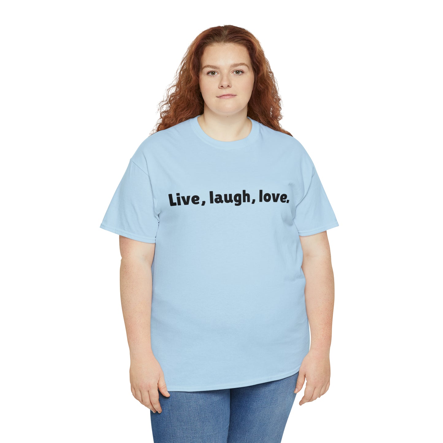 Live, Laugh, Love Cotton T-Shirt