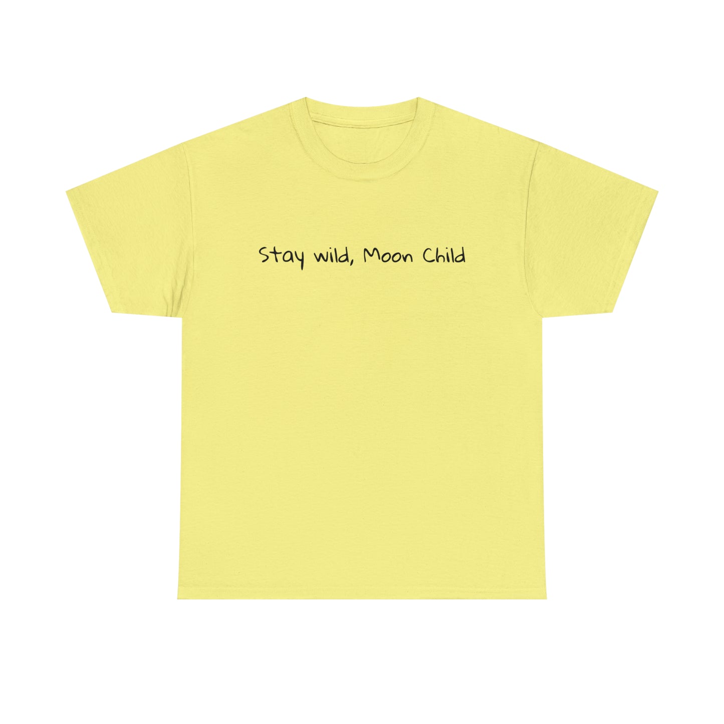 Stay Wild, Moon Child Cotton T-Shirt