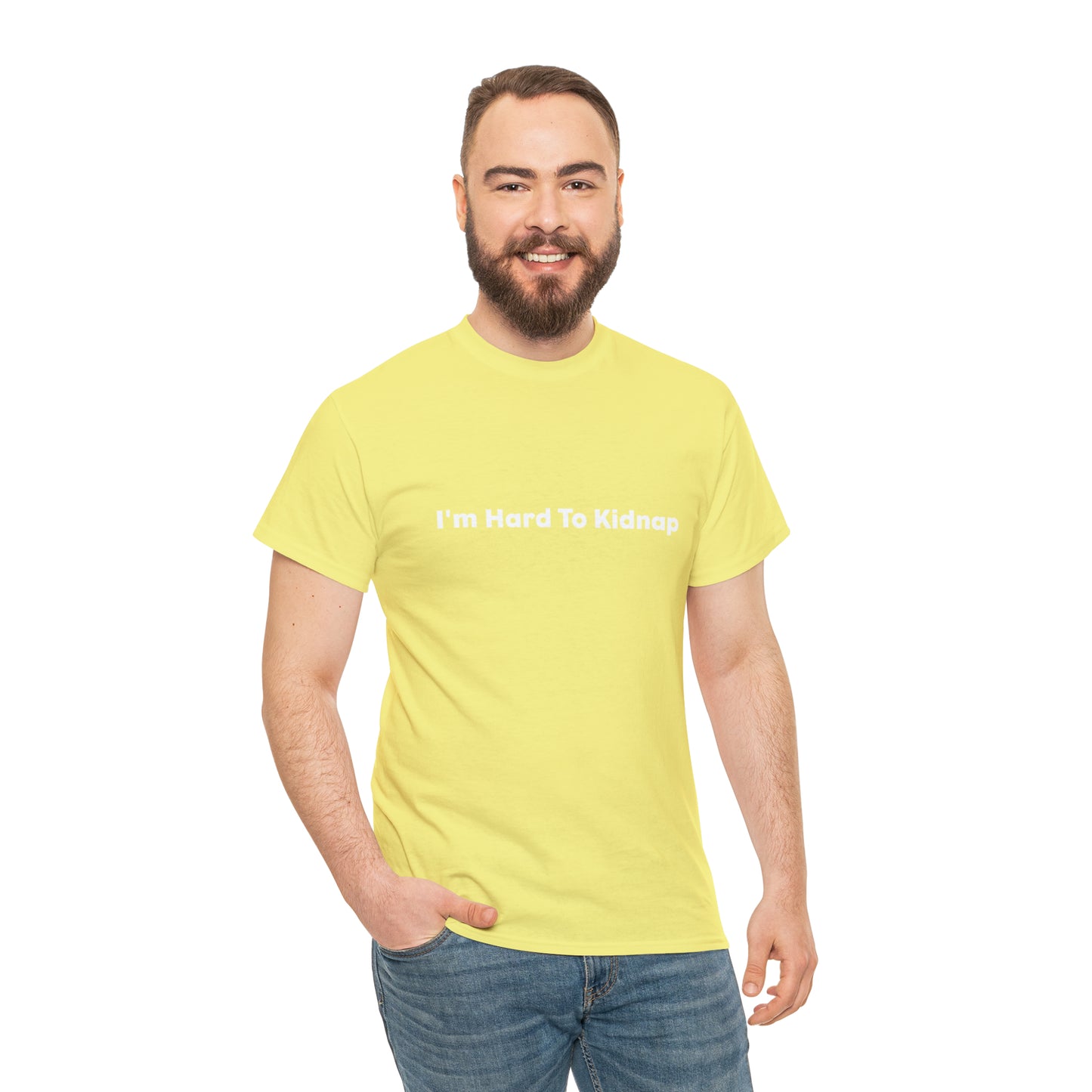 I'm Hard To Kidnap Plus-Size Funny T-Shirt