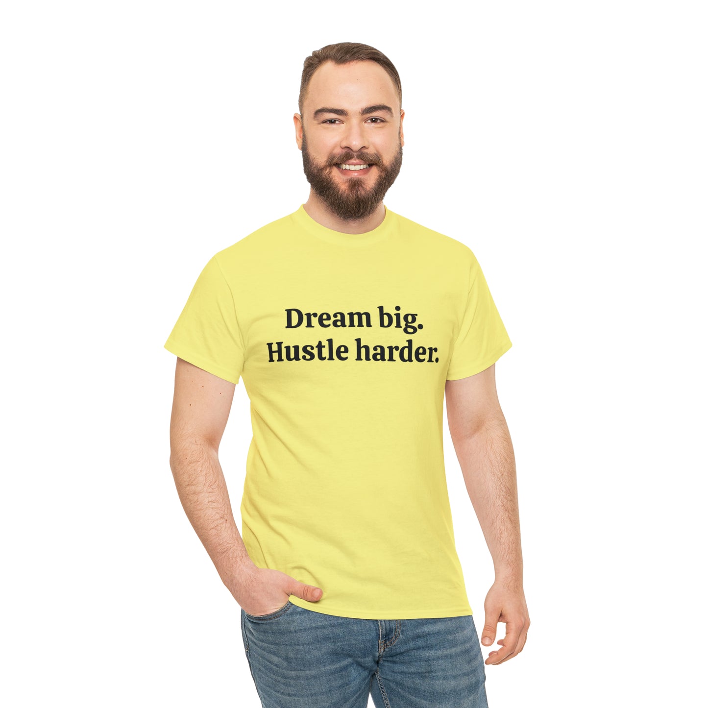 Dream Big, Hustle Harder Cotton T-Shirt