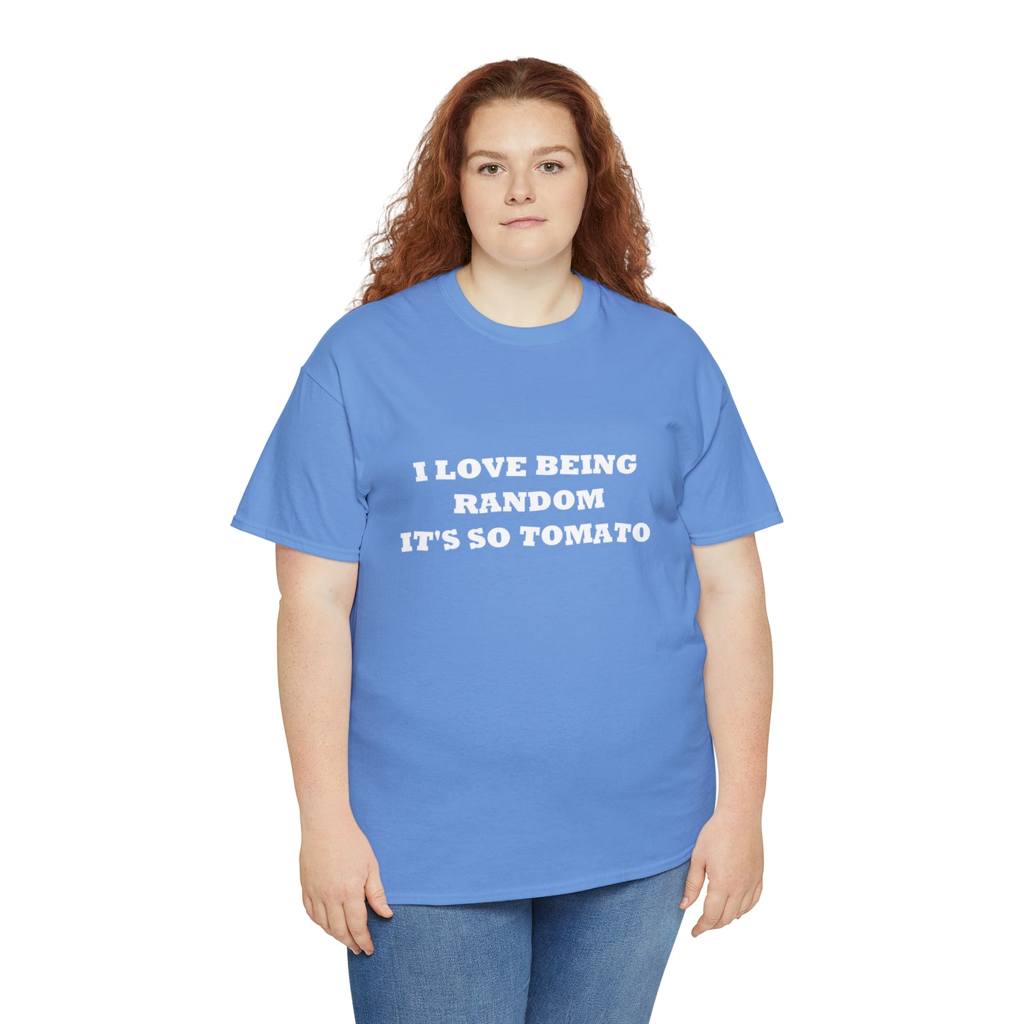 Funny Random T-Shirt: 'I Love Being Random, It's So Tomato'