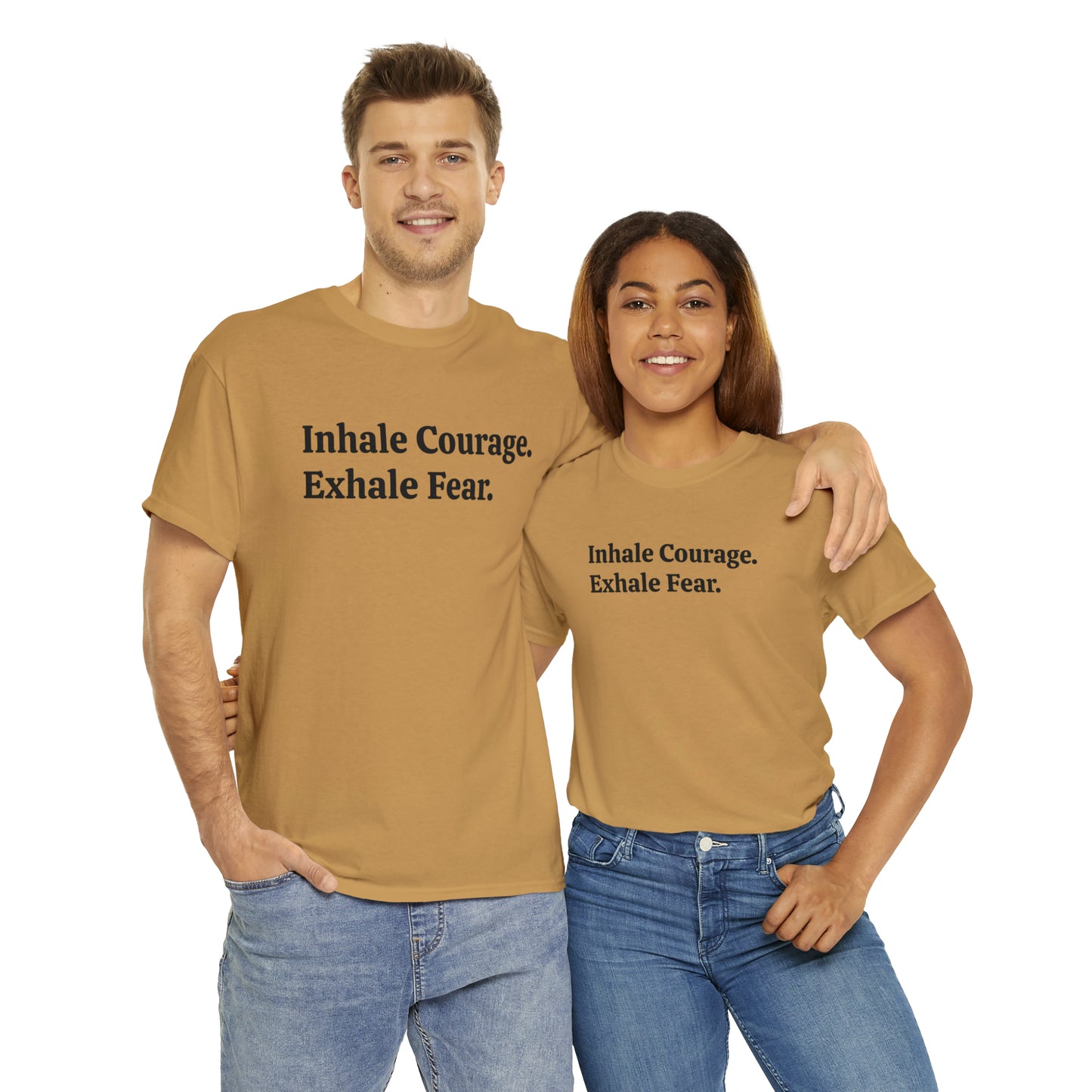 Inhale Courage, Exhale Fear T-Shirt