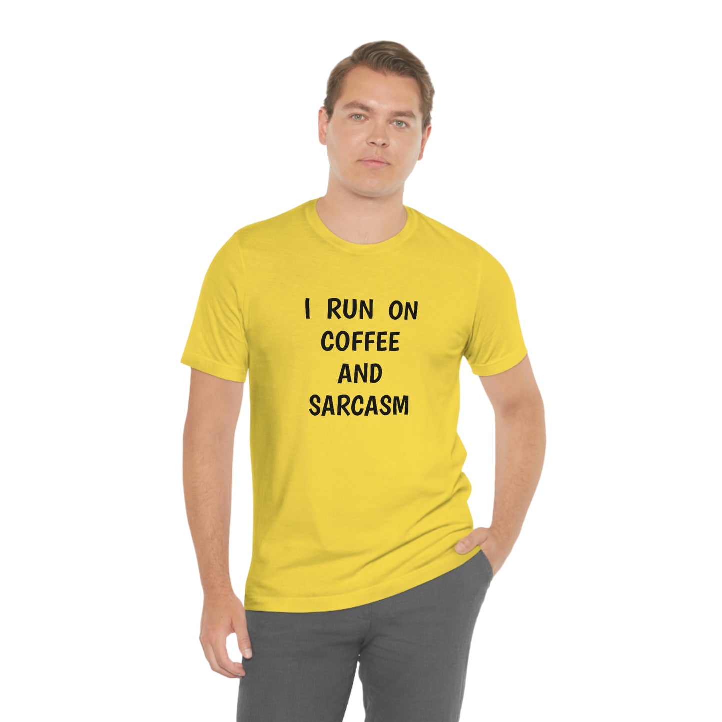 I Run on Coffee and Sarcasm T-Shirt