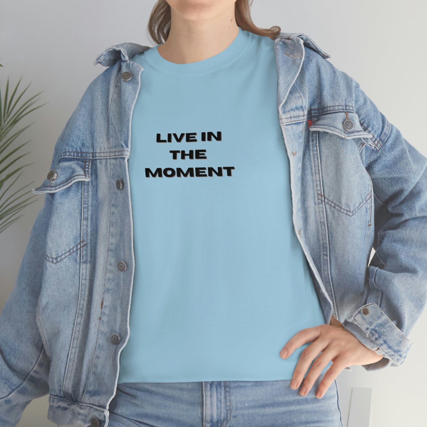 Live In The Moment T-Shirt