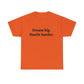Dream Big, Hustle Harder, Cotton T-Shirt