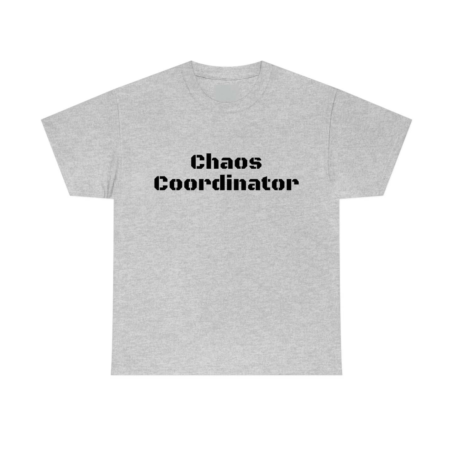 Chaos Coordinator T-Shirt