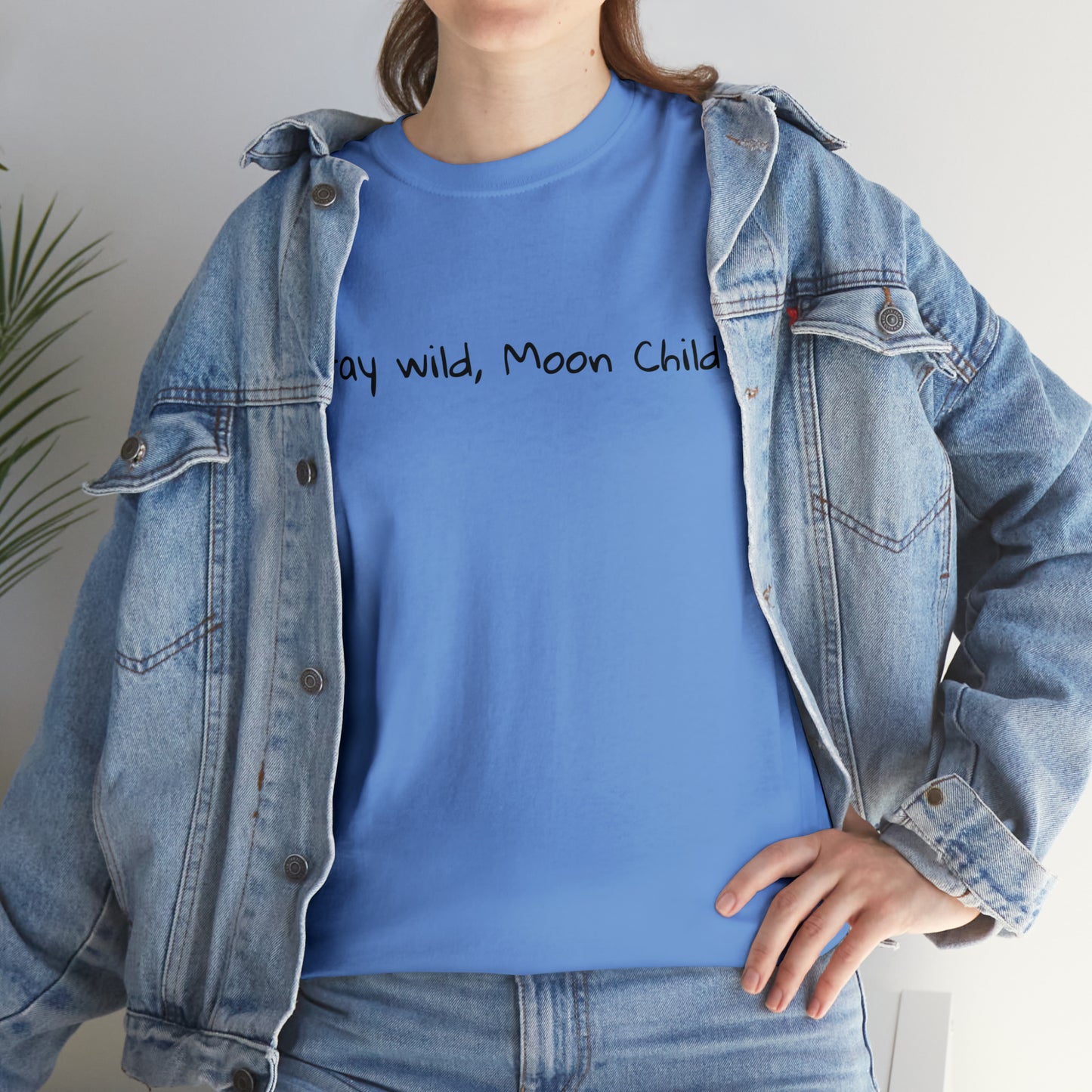 Stay Wild, Moon Child Cotton T-Shirt