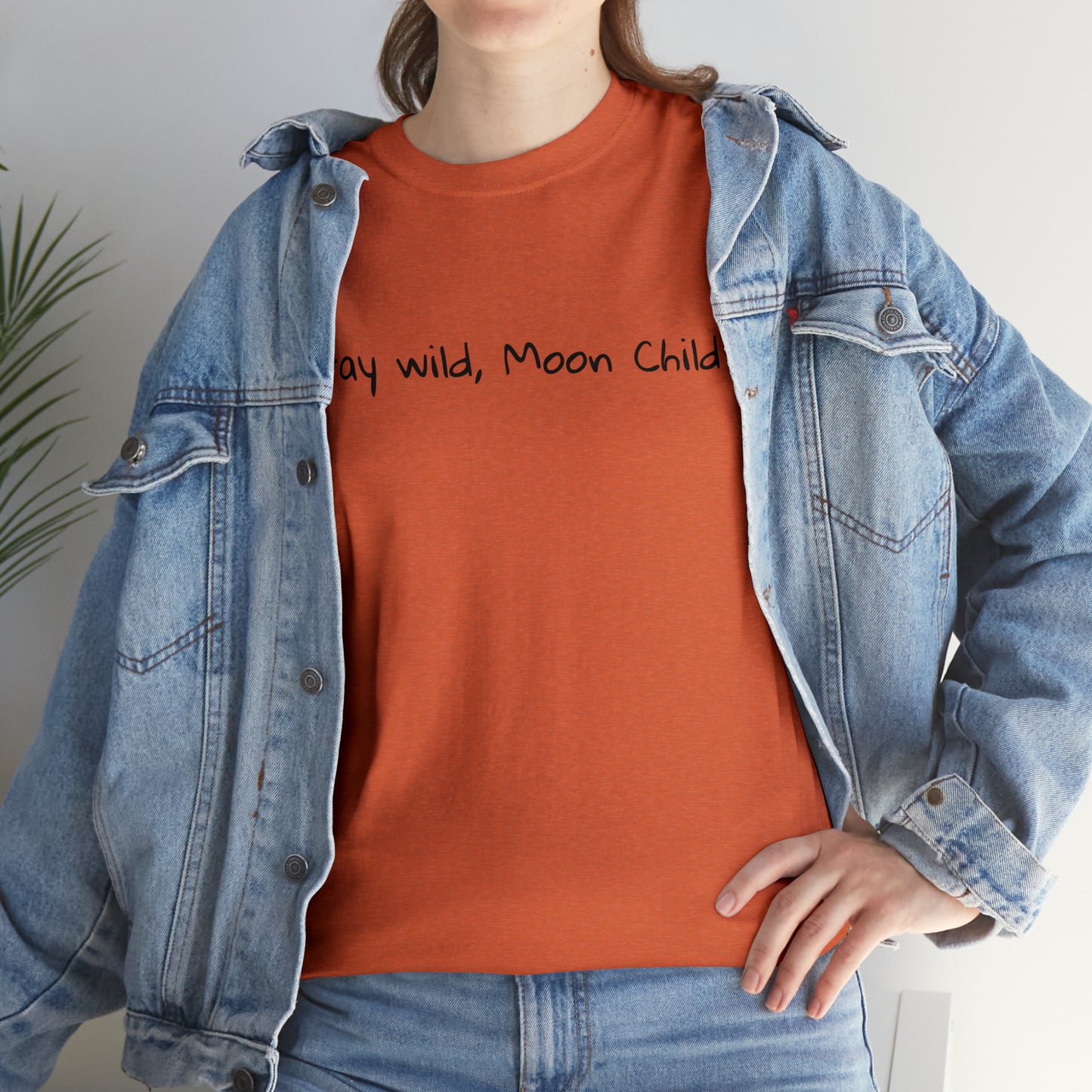 Stay Wild, Moon Child Cotton T-Shirt