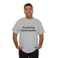 Dream Big, Hustle Harder, Cotton T-Shirt