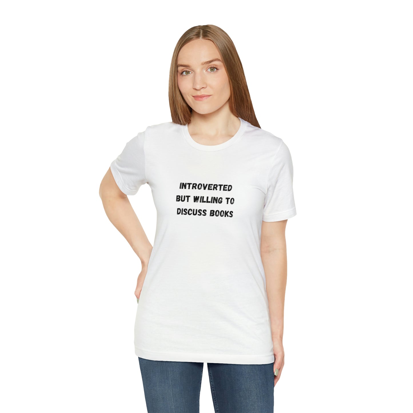 Introverted But Willing To Discuss Books T-Shirt