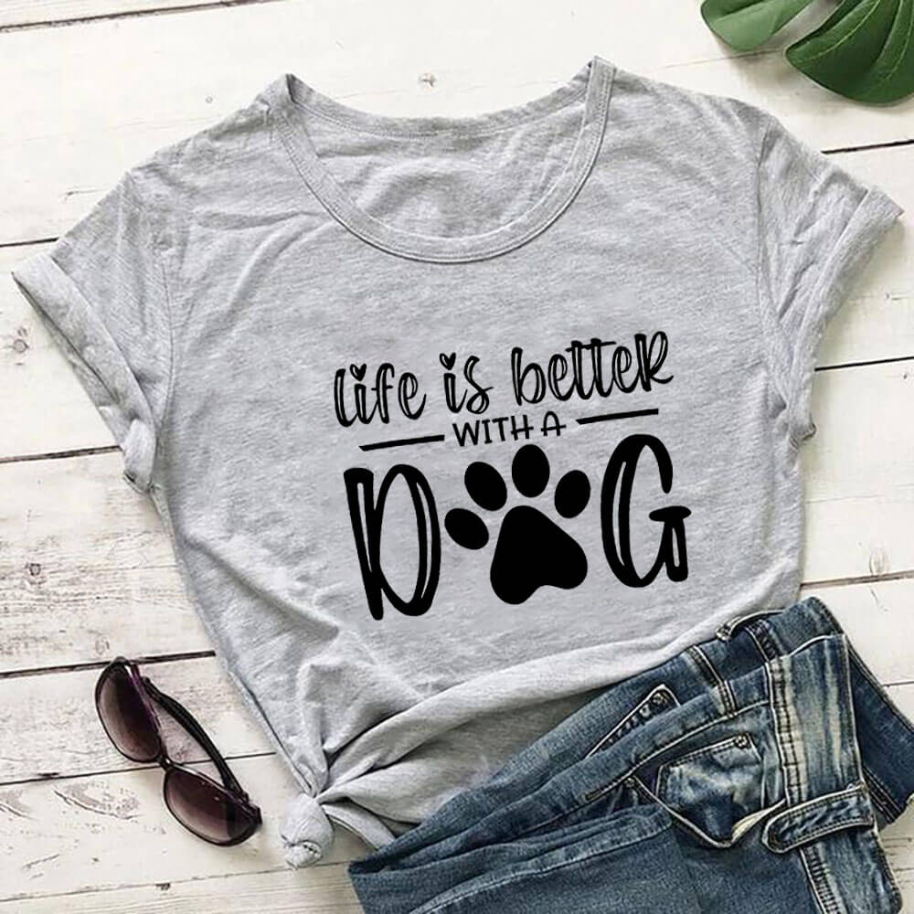 Life is Better With a Dog, Women's T-Shirt