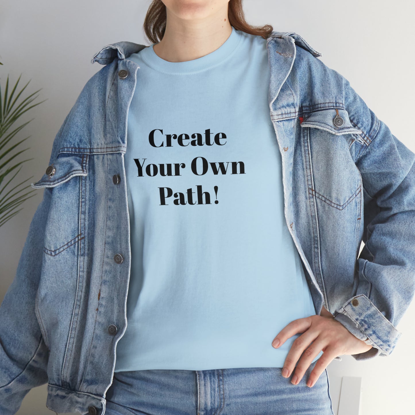 Create Your Own Path T-Shirt