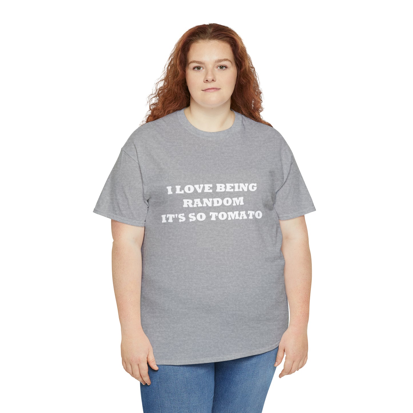 Funny Random T-Shirt: 'I Love Being Random, It's So Tomato'