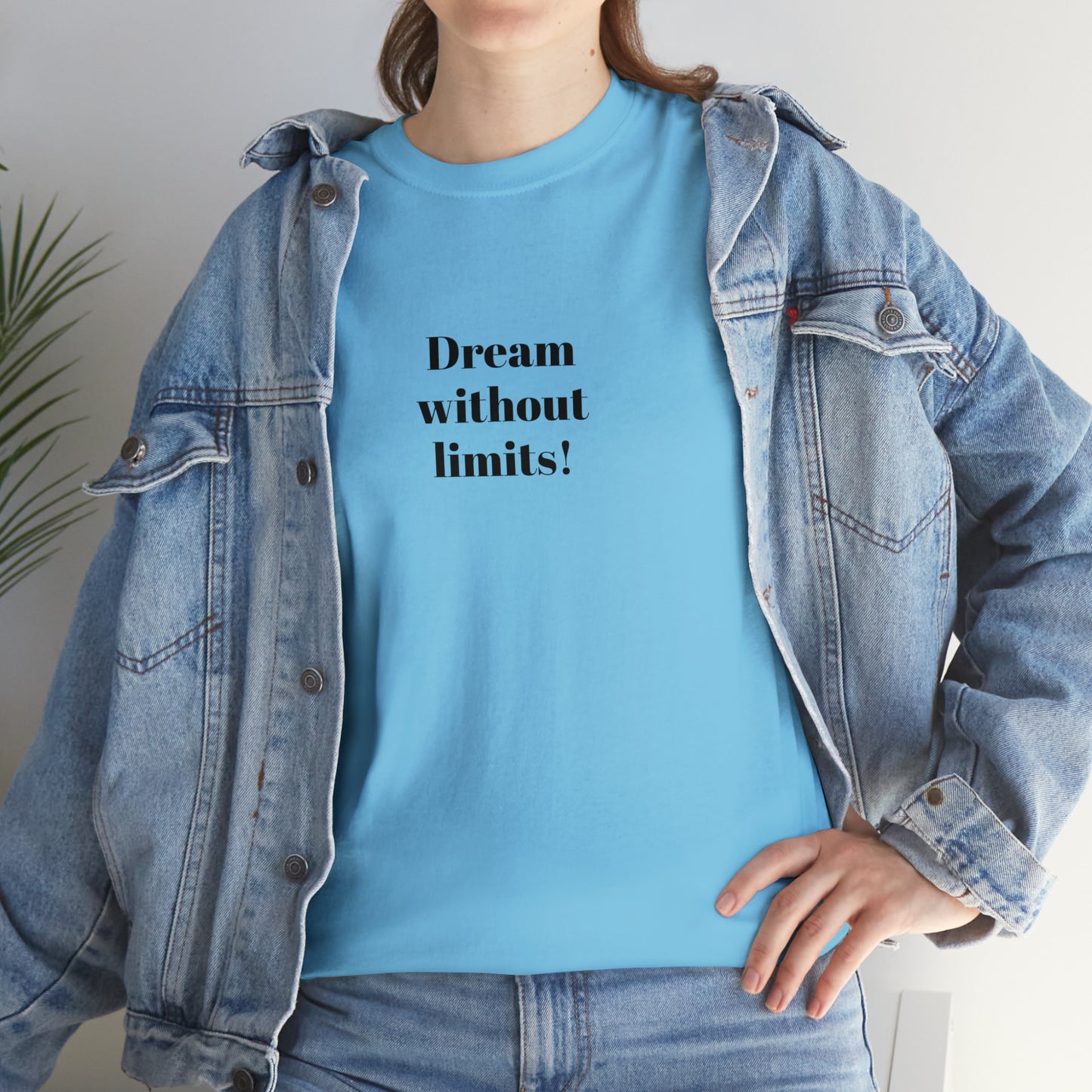 Dream Without Limits! Cotton T-Shirt